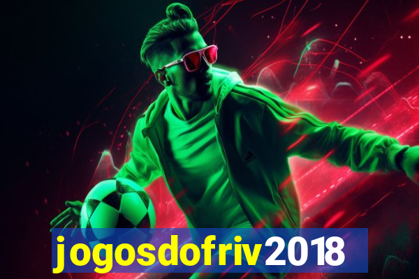 jogosdofriv2018