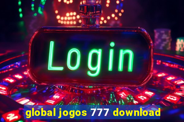 global jogos 777 download