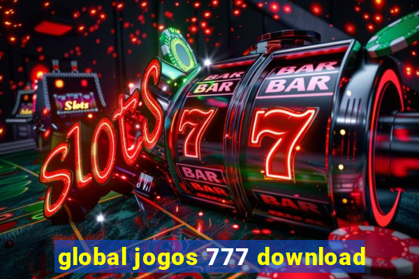 global jogos 777 download