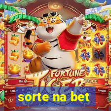 sorte na bet