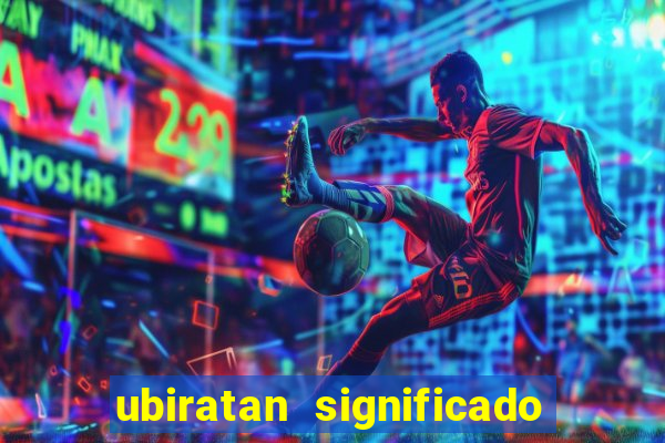 ubiratan significado tupi guarani