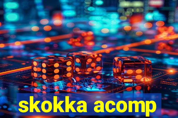 skokka acomp