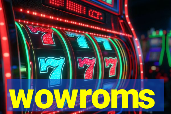 wowroms
