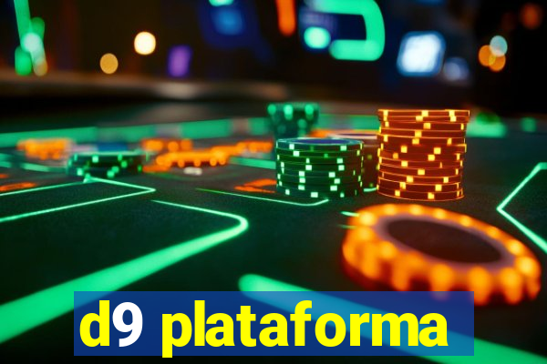 d9 plataforma