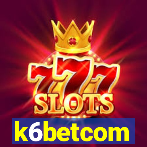 k6betcom