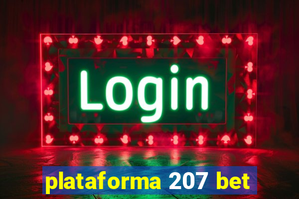 plataforma 207 bet