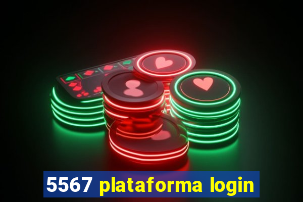 5567 plataforma login