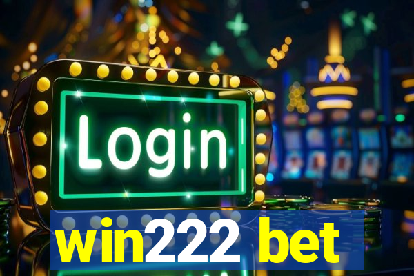 win222 bet
