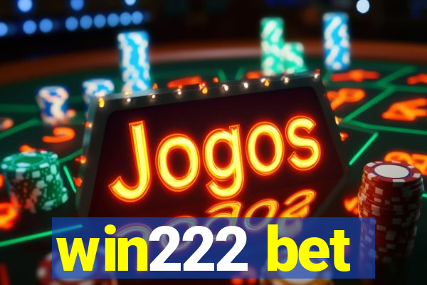win222 bet