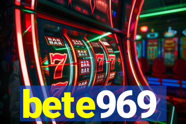 bete969
