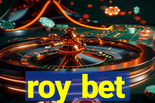 roy bet