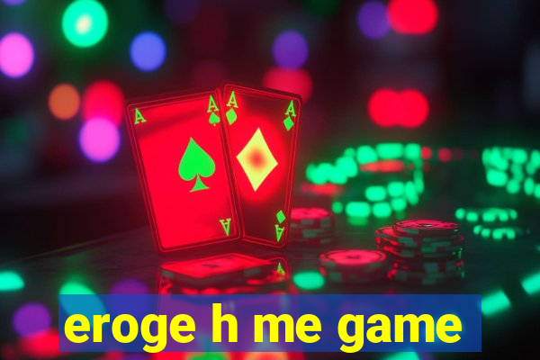eroge h me game
