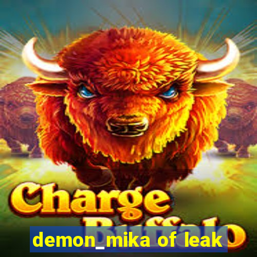 demon_mika of leak