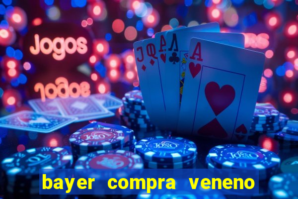 bayer compra veneno de cobra