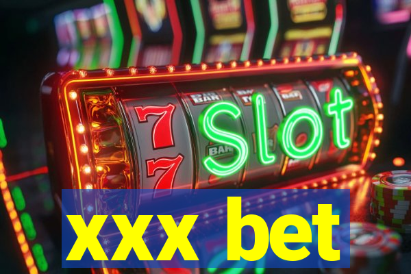 xxx bet