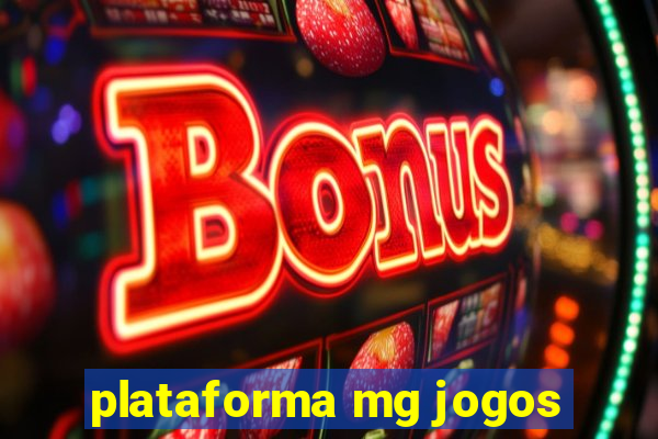 plataforma mg jogos
