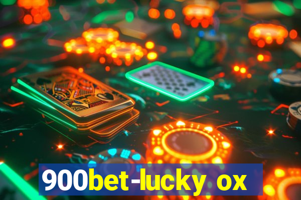 900bet-lucky ox