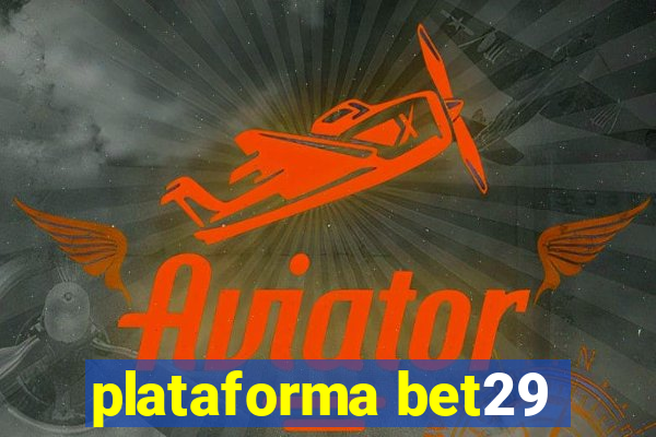 plataforma bet29