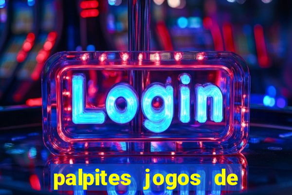 palpites jogos de quarta feira