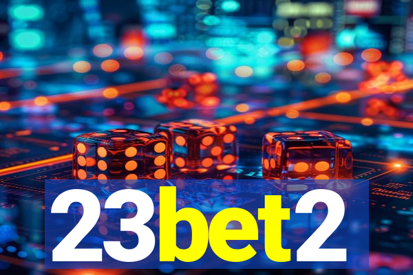 23bet2