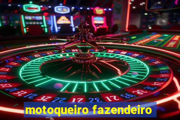 motoqueiro fazendeiro
