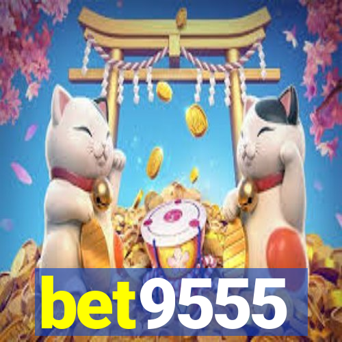 bet9555