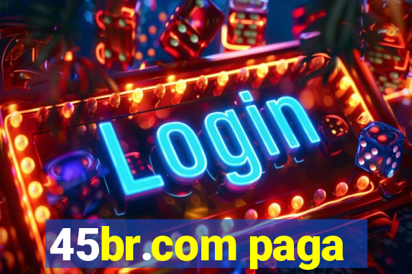 45br.com paga