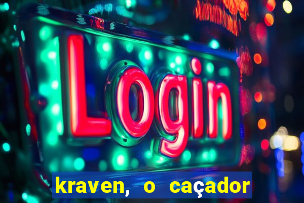 kraven, o caçador filme completo dublado