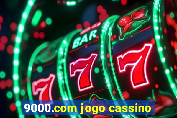 9000.com jogo cassino