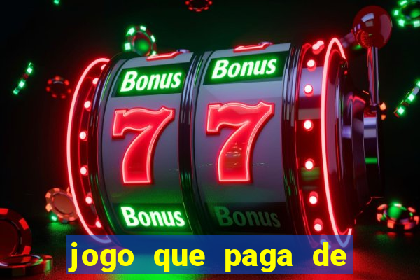jogo que paga de verdade no pix sem depositar nada