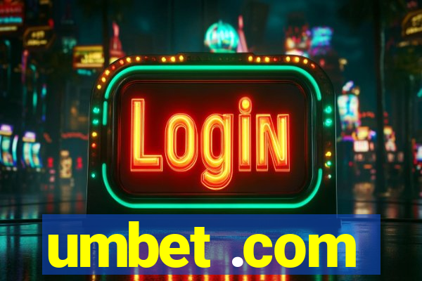 umbet .com