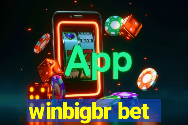 winbigbr bet