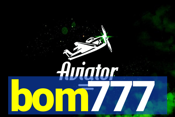 bom777