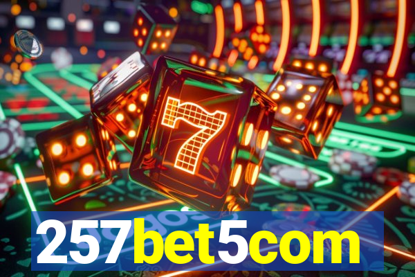 257bet5com