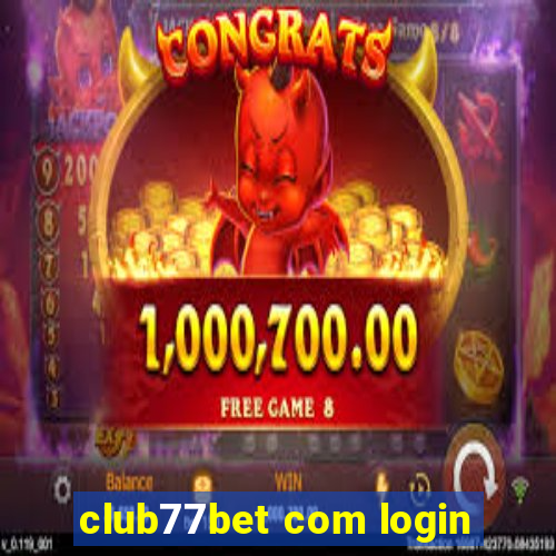 club77bet com login
