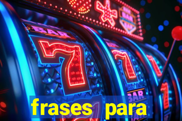 frases para pioneiros jw