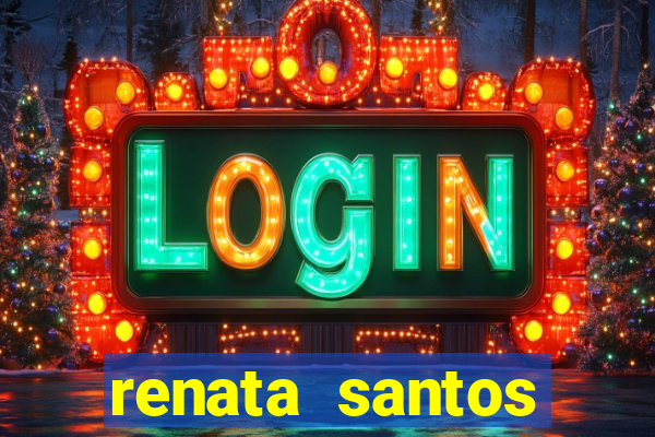 renata santos youtube nua