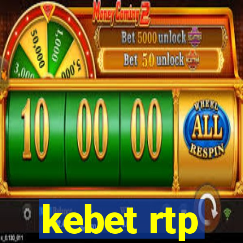 kebet rtp