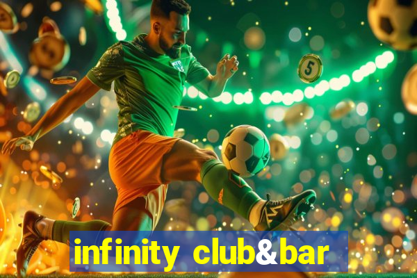 infinity club&bar