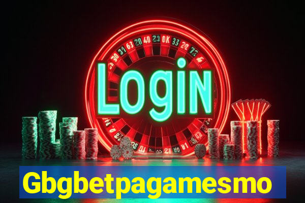 Gbgbetpagamesmo
