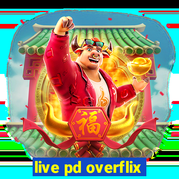 live pd overflix