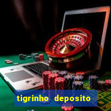 tigrinho deposito de 1 real