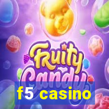 f5 casino