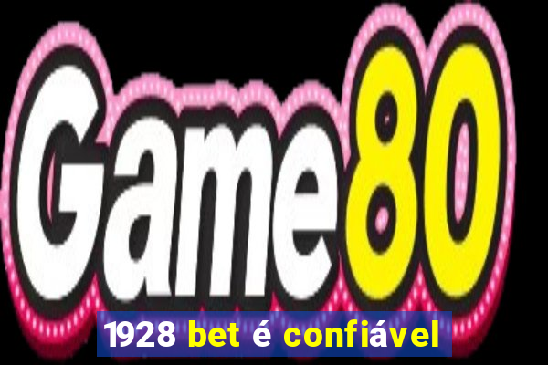 1928 bet é confiável