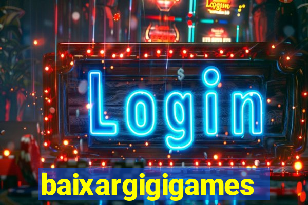 baixargigigames