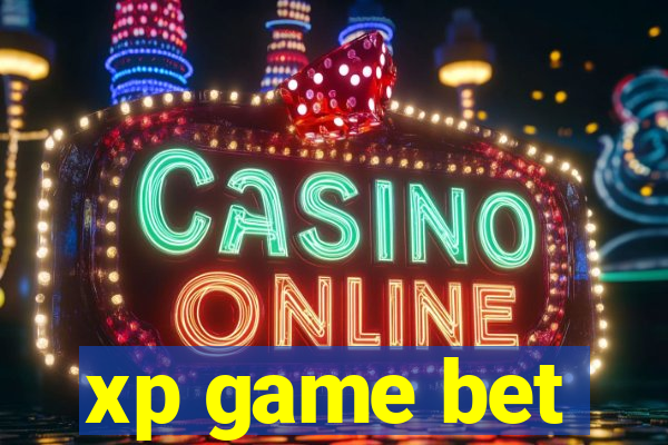 xp game bet
