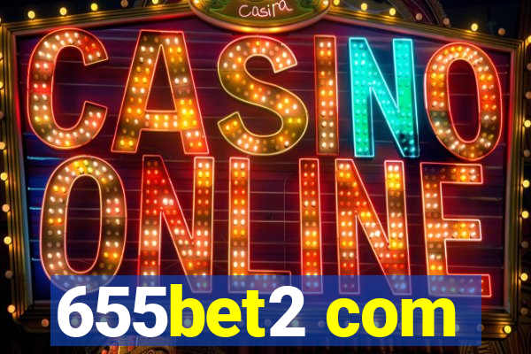 655bet2 com