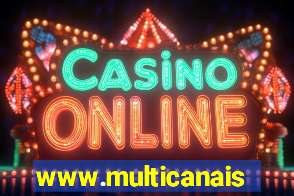 www.multicanais