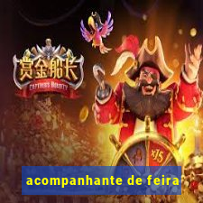 acompanhante de feira