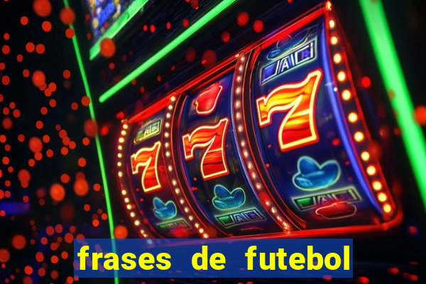 frases de futebol feminino para status tumblr